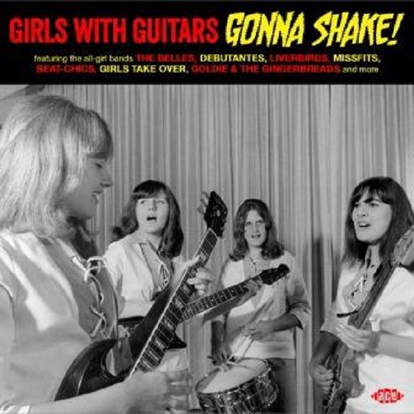 V.A. (GIRLS WITH GUITARS) / GIRLS WITH GUITARS GONNA SHAKE!