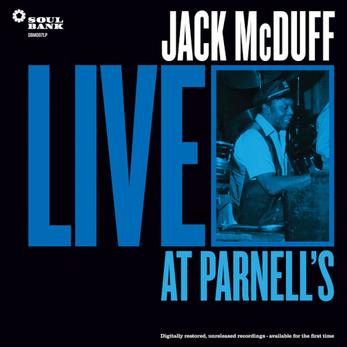 JACK MCDUFF (BROTHER JACK MCDUFF) / ジャック・マクダフ (ブラザー・ジャック・マクダフ) / Live At Parnell's(3LP)
