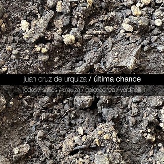 JUAN CRUZ DE URQUIZA / フアン・クルス・デ・ウルキサ / ULTIMA CHANCE