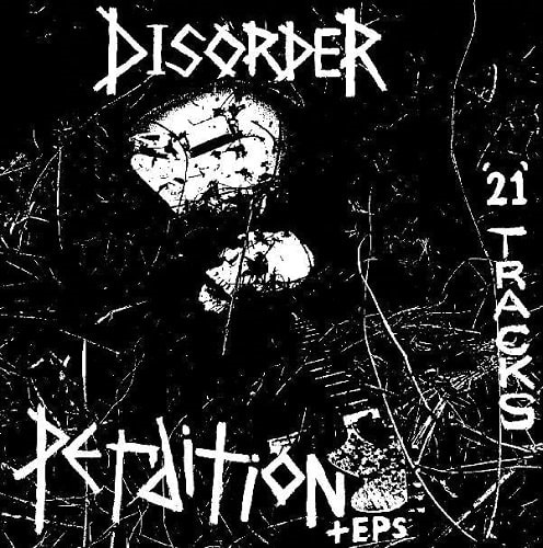 DISORDER / ディスオーダー / PERDITION + EPs (LP)