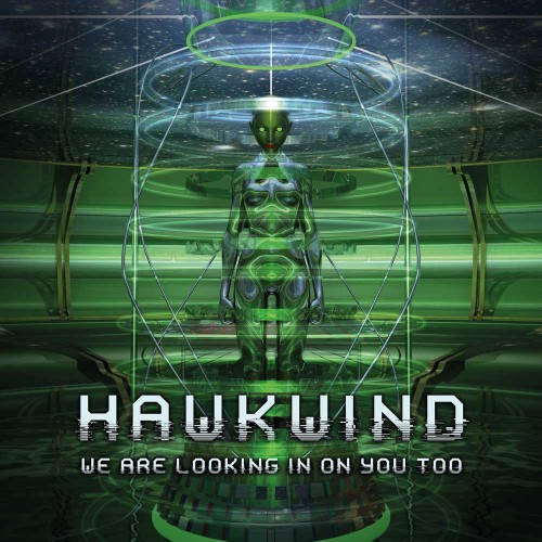 HAWKWIND / ホークウインド / WE ARE LOOKING IN ON YOU TOO: LIMITED VINYL