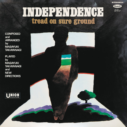 MASAYUKI TAKAYANAGI / 高柳昌行 / Independence: Tread On Sure Ground (LP)