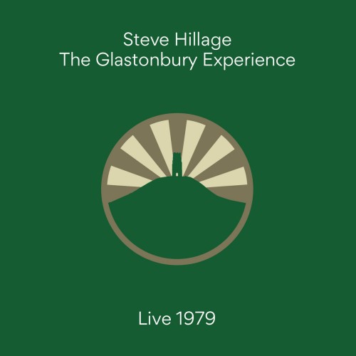 STEVE HILLAGE / スティーヴ・ヒレッジ / THE GLASTONBURY EXPERIENCE (LIVE 1979)
