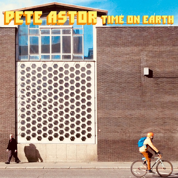 PETE ASTOR (PETER ASTOR) / ピーター・アスター / TIME ON EARTH (COLOURED LP)