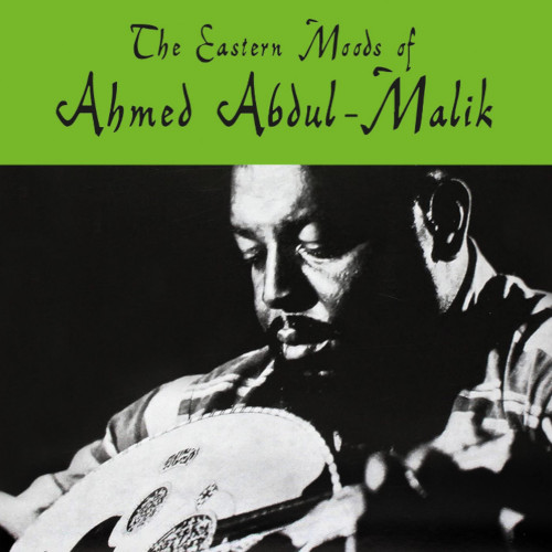 AHMED ABDUL-MALIK / アーマッド・アブドゥル・マリク / Eastern Moods Of Ahmed Abdul-Malik(LP/CLEAR VINYL)