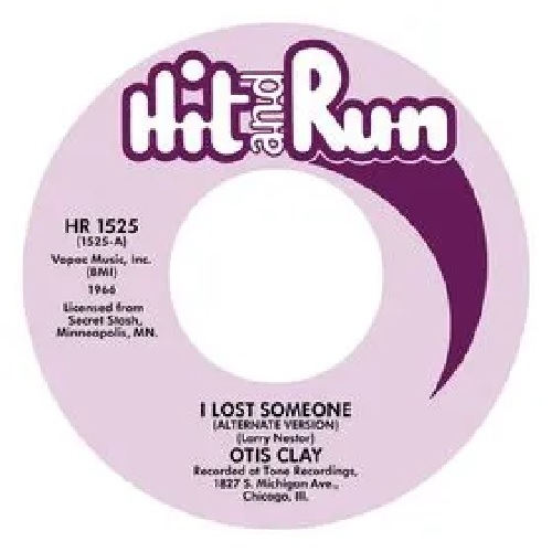 OTIS CLAY / オーティス・クレイ / I LOST SOMEONE (ALTERNATE VERSION) / NOTHING TO LOOK FORWARD TO / I LOST SOMEONE (7")