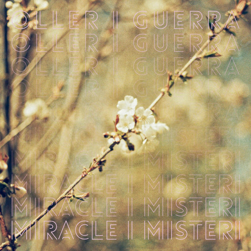 OLLER GUERRA  / Miracle I Misteri