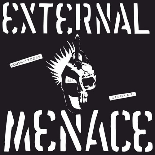 EXTERNAL MENACE / エクスターナルメナース / YOUTH OF TODAY (7")