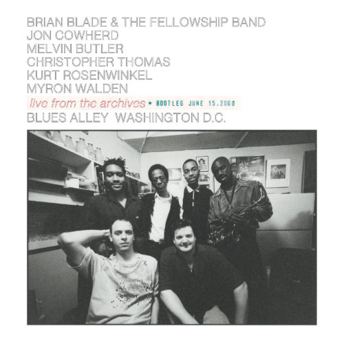 BRIAN BLADE / ブライアン・ブレイド / Live from the Archives - Bootleg June 15, 2000