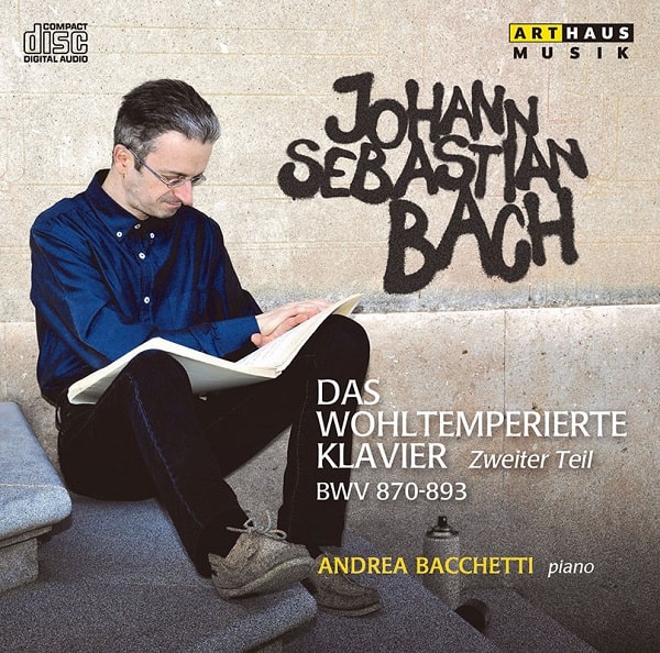 ANDREA BACCHETTI / アンドレア・バッケッティ / BACH:DAS WOHLTEMPERIERTE KLAVIER ZWEITER TEIL BWV.870?893