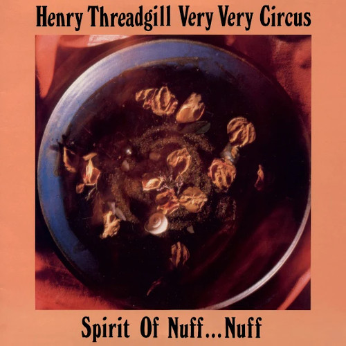HENRY THREADGILL / ヘンリー・スレッギル / Very Very Circus - Spirit Of Nuff Nuff(LP)