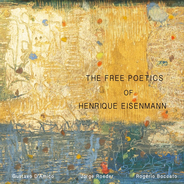 HENRIQUE EISENMANN / エンヒキ・アイゼンマン / THE FREE POETICS OF HENRIQUE EISENMANN