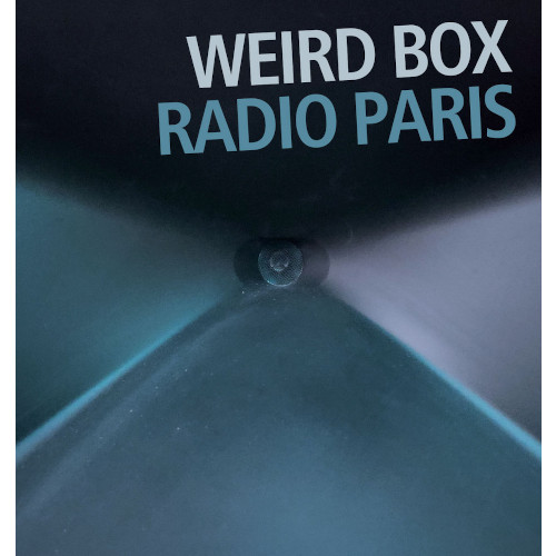 WEIRD BOX / Radio Paris