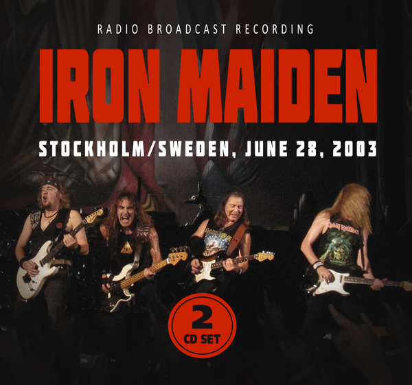 IRON MAIDEN / アイアン・メイデン / STOCKHOLM / SWEDEN, JUNE 28, 2003