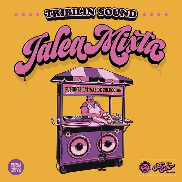 TRIBILIN SOUND / トリビリン・サウンド / JALEA REAL - SELECCION DE FUENTES Y MIXTOS