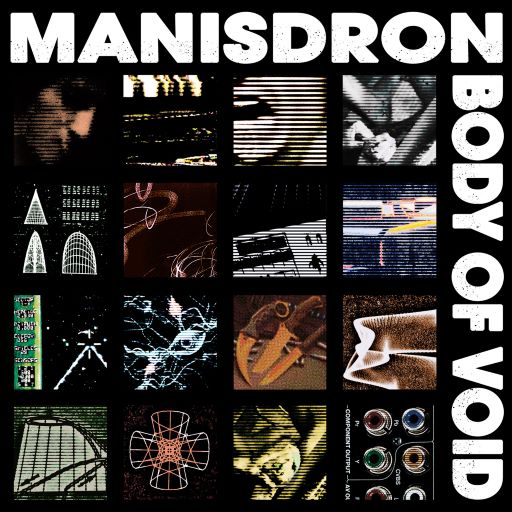 MANISDRON / BODY OF VOID