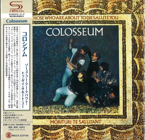 COLOSSEUM (JAZZ/PROG: UK) / コロシアム / THOSE WHO ARE ABOUT TO DIE SALUTE YOU / ゾーズ・フー・アバウト・トゥ・ダイ・サルート・ユー(SHM-CD)