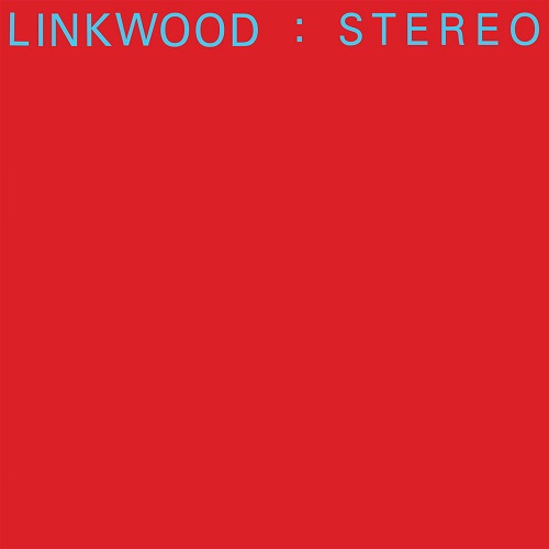 LINKWOOD / リンクウッド / STEREO (LP)