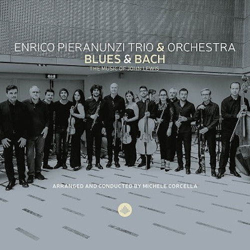 ENRICO PIERANUNZI / エンリコ・ピエラヌンツィ / Blues & Bach - The Music Of John Lewis