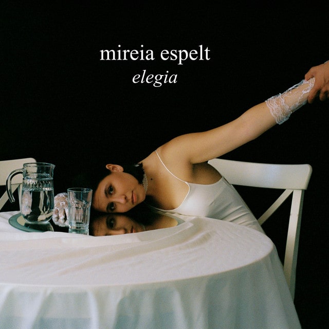MIREIA ESPELT / ミレイア・エスペルト / ELEGIA