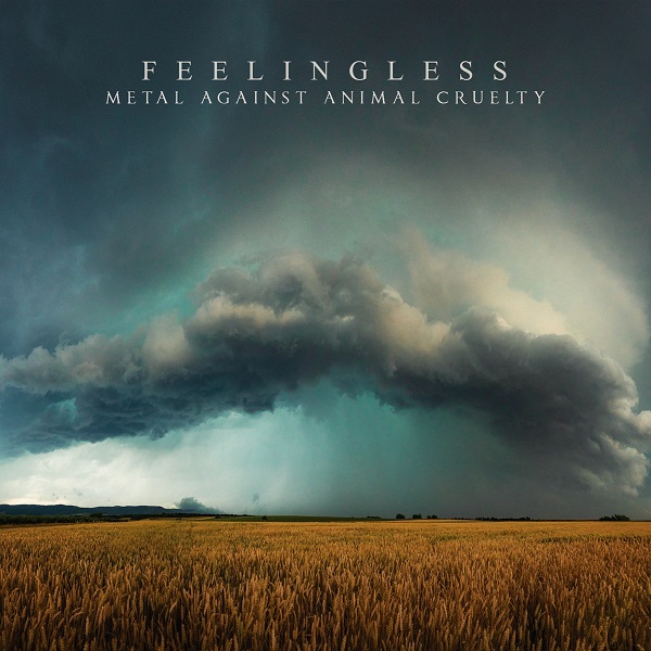 FEELINGLESS / METAL AGAINST ANIMAL CRUELTY