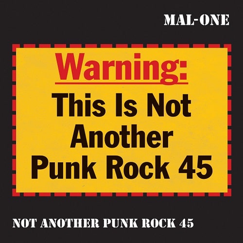 MAL-ONE / NOT ANOTHER PUNK ROCK 45 (7")