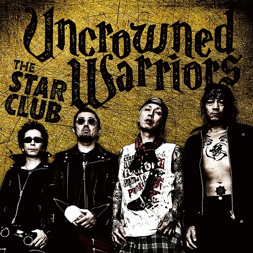 THE STAR CLUB / UNCROWNED WARRIORS