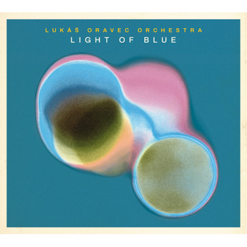 LUKAS ORAVEC / ルーカス・オラヴェック / Light Of Blue