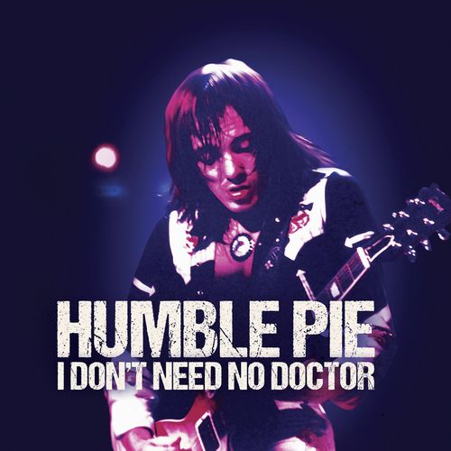 HUMBLE PIE / ハンブル・パイ / I DON'T NEED NO DOCTOR (7")