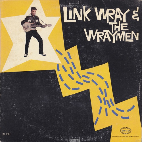 LINK WRAY & THE WRAYMEN / リンク・レイ・アンド・ザ・レイメン / LINK WRAY & THE WRAYMEN