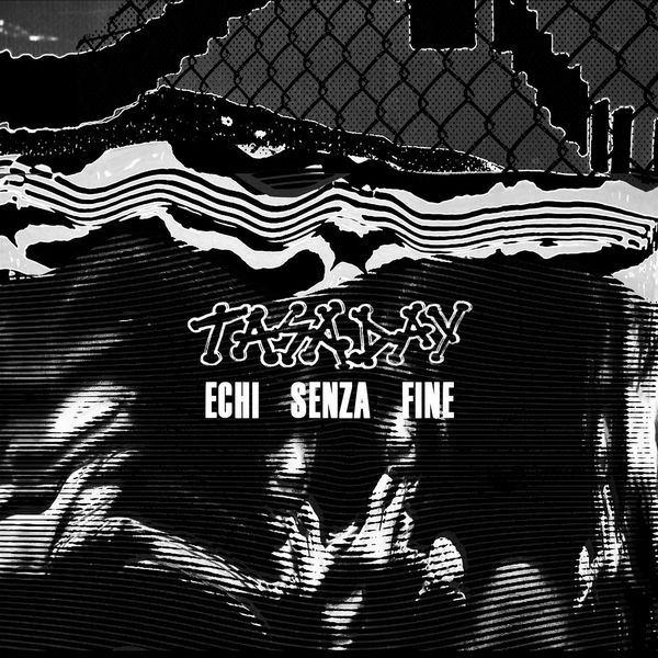 TASADAY / ECHI SENZA FINE (VINYL)