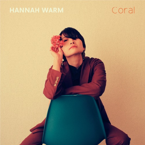 Hannah Warm / ハナ・ウォーム / CORAL (LP)