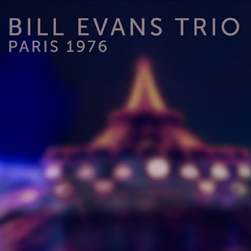 BILL EVANS / ビル・エヴァンス / パリス1976