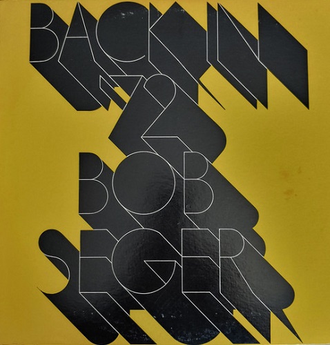 BOB SEGER / ボブ・シーガー / BACK IN '72(PAPER SLEEVE CD)