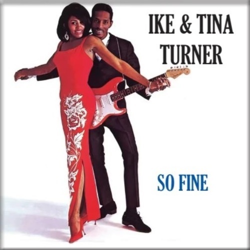 IKE & TINA TURNER / アイク&ティナ・ターナー / SO FINE