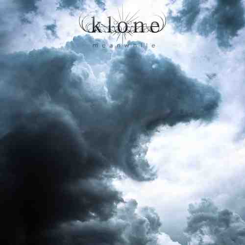 KLONE / クローン / MEANWHILE