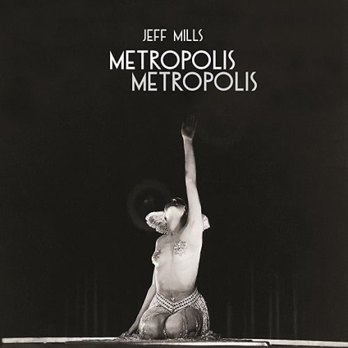 JEFF MILLS / ジェフ・ミルズ / METROPOLIS METROPOLIS (輸入盤CD)