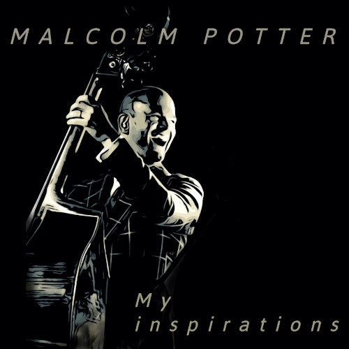 MALCOLM POTTER / マルコルム・ポッター / My Inspirations