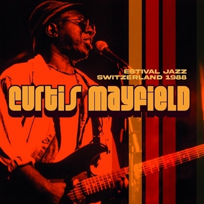 CURTIS MAYFIELD / カーティス・メイフィールド / ESTIVAL JAZZ SWITZERLAND 1988