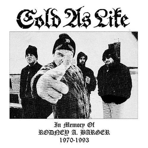 COLD AS LIFE / コールドアズライフ / IN MEMORY OF RODNEY A BARGER