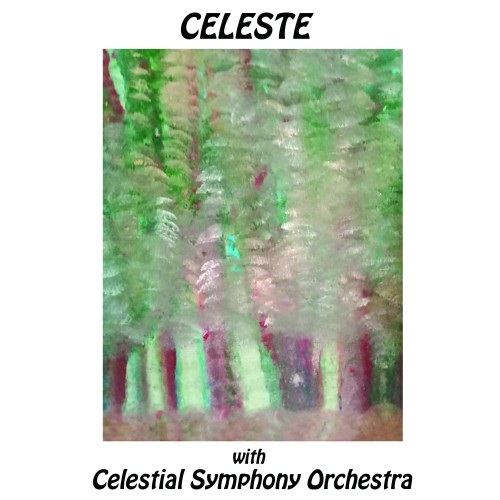 CELESTE (PROG: ITA) / チェレステ / CELESTE WITH CELESTIAL SYMPHONY ORCHESTRA