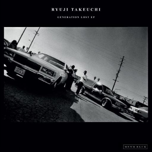 RYUJI TAKEUCHI / GENERATION LOST EP
