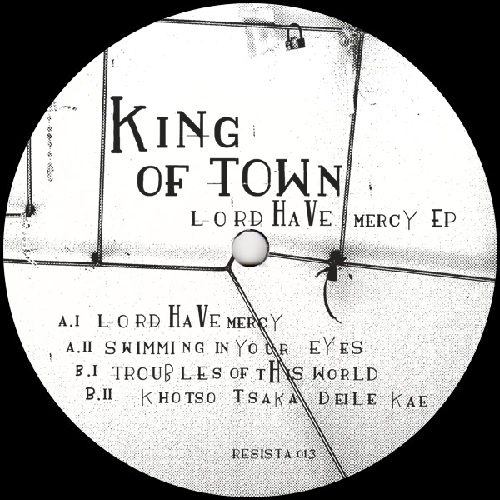 KING OF TOWN / LORD HAVE MERCY EP
