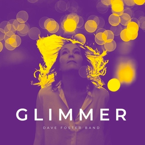 DAVE FOSTER BAND / GLIMMER
