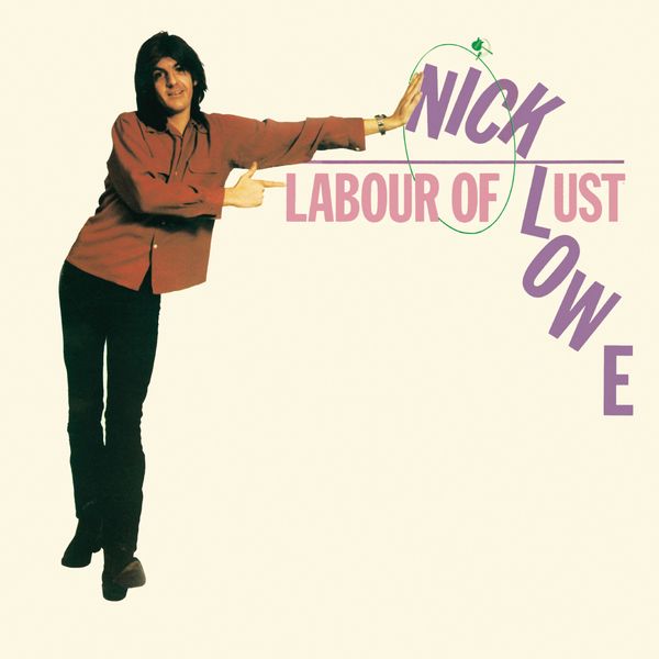 NICK LOWE / ニック・ロウ / LABOUR OF LUST (VINYL)