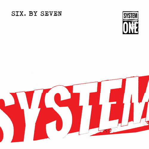 SIX BY SEVEN / シックス・バイ・セヴン / SYSTEM ONE [2LP]