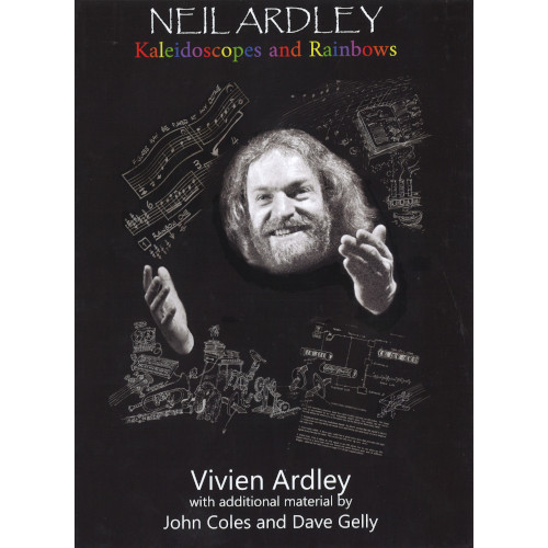 VIVIEN ARDLEY / ヴィヴィアン・アードレイ / Neil Ardley: Kaleidoscopes and Rainbows(BOOK+2CD)
