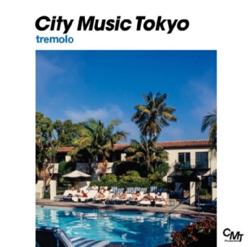 オムニバス (CITY MUSIC TOKYO) / CITY MUSIC TOKYO tremolo(LP)