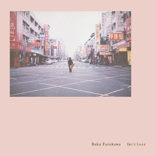 BAKU FURUKAWA / 古川麦 / far/close(LP)