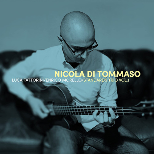 NICOLA DI TOMMASO / ニコラ・ディ・トマソ / Standards Trio Vol.1
